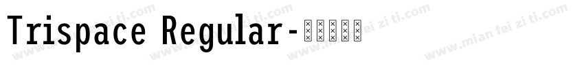 Trispace Regular字体转换